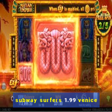 subway surfers 1.99 venice